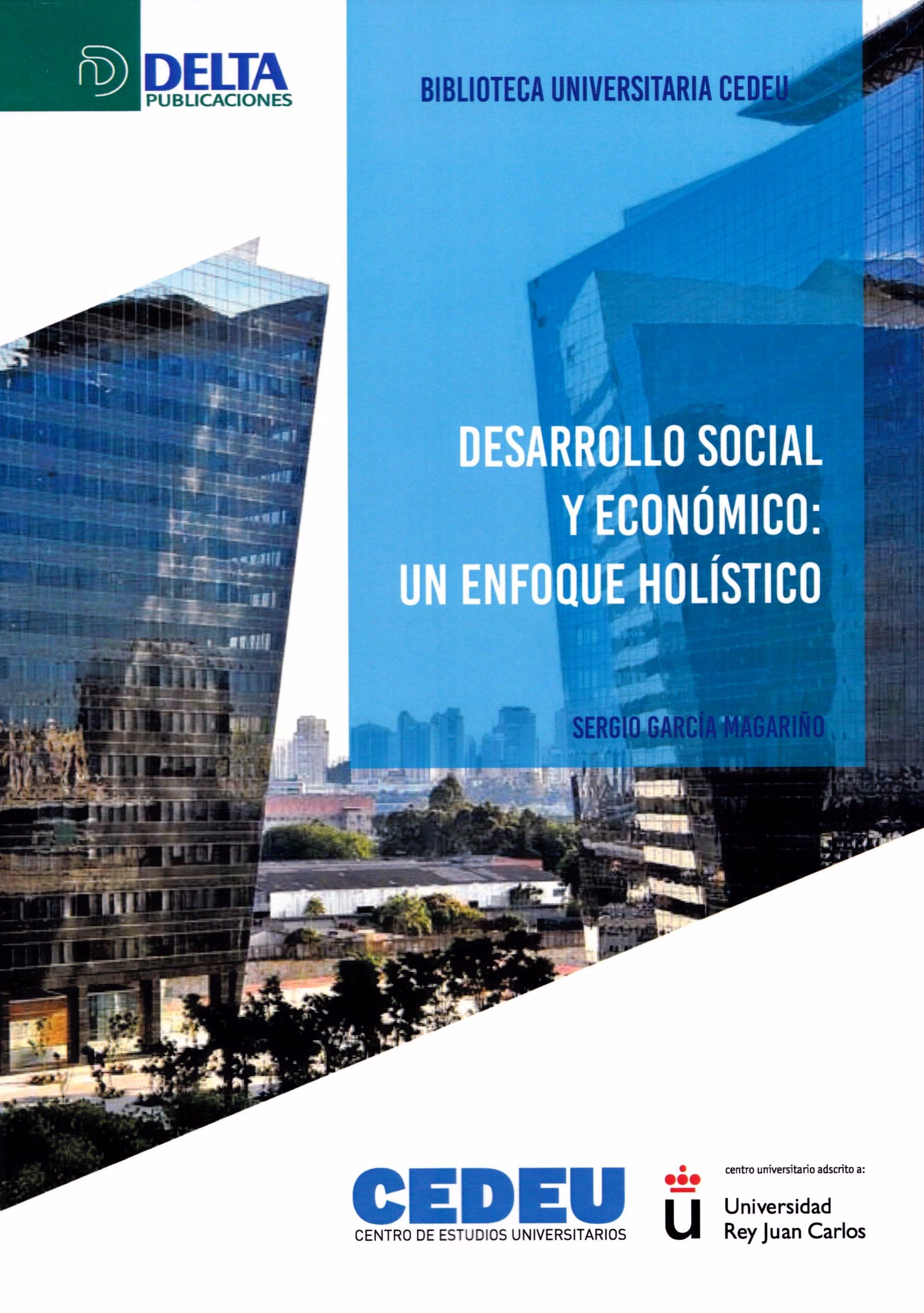 El desarrollo social y económico: un enfoque holístico