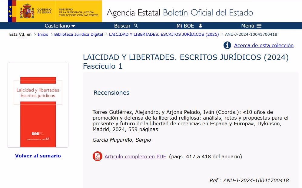 Reseña del libro 10 Años de Promoción y Defensa de la Libertad Religiosa: análisis, retos y propuestas para el presente y futuro de la libertad de creencias en España y Europa , coord. por Alejandro Torres Gutiérrez, Iván Arjona Pelado