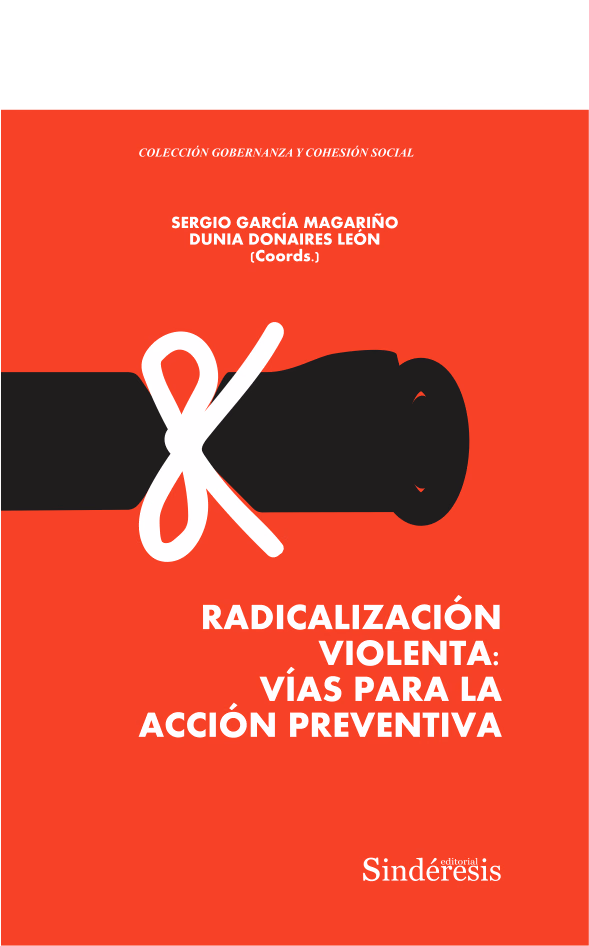 Radicalización violenta: vías para la acción preventiva